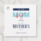 Modern Best Mom Ever Mother's Day フェイバータグ (正面)