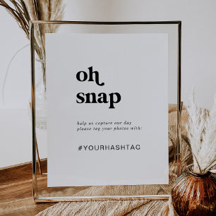 Modern Black Oh Snap Wedding Hashtag Sign ポスター