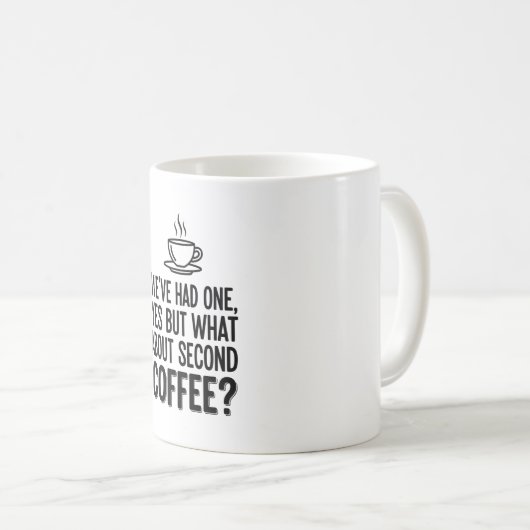Modern Bold Typography Second Coffee Quote Mug コーヒーマグカップ (正面右)