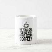Modern Bold Typography Second Coffee Quote Mug コーヒーマグカップ (中央)