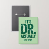 Modern Custom Dr. Name Date Dark Green Button 缶バッジ (正面/裏面)