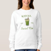 Modern Cute Matcha Social Club Custom スウェットシャツ (正面)