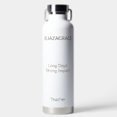 Modern Elegant Classic Custom Teacher Long Day ウォーターボトル (正面)