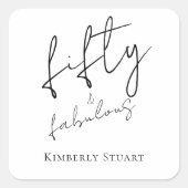 Modern Fifty and Fabulous Bold Script 50th Party スクエアシール (正面)