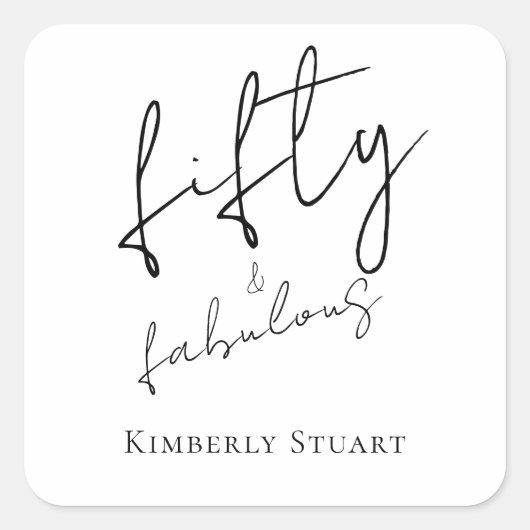 Modern Fifty and Fabulous Bold Script 50th Party スクエアシール (正面)