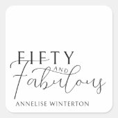 Modern Fifty and Fabulous Script 50th Birthday スクエアシール (正面)