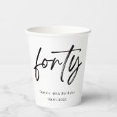 Modern Forty Script 40th Birthday Paper Cups 紙コップ (正面)