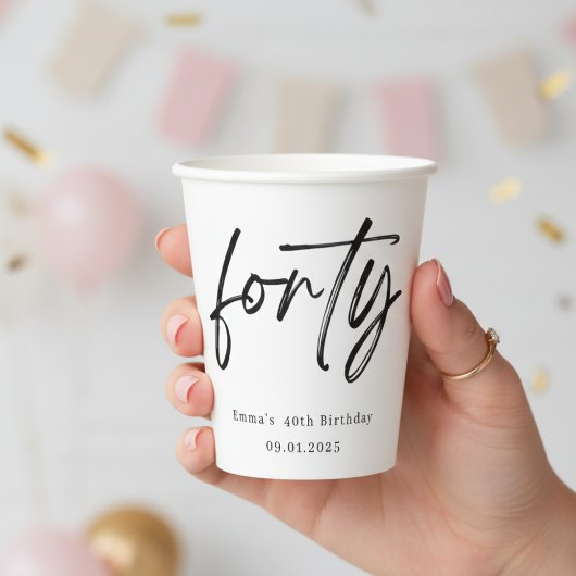 Modern Forty Script 40th Birthday Paper Cups 紙コップ