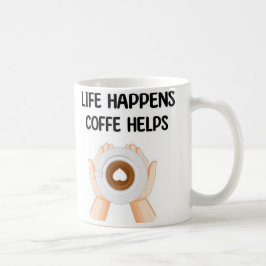 Modern Fun Trendy Typography Life Happens コーヒーマグカップ