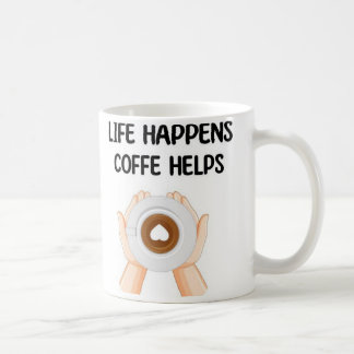 Modern Fun Trendy Typography Life Happens コーヒーマグカップ