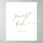 Modern Gold Script Guest Book Sign ポスター<br><div class="desc">This modern gold script guest book sign is perfect for a minimalist wedding. The simple yellow gold color design features unique industrial lettering typography with modern boho style. Customizable in any color. Keep the design minimal and elegant,  as is,  or personalize it by adding your own graphics and artwork.</div>