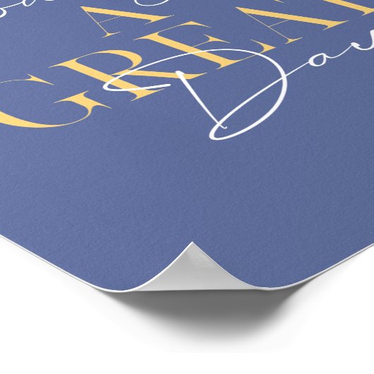 Modern Great Day Typography Inspirational ポスター (角)