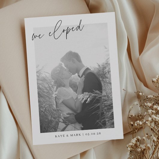 Modern Hand Script We Eloped Photo Elopement 案内状