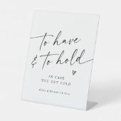 Modern Handwriting To Have & To Hold Wedding 台座サイン (正面)