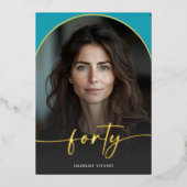 Modern Minimal Turquoise Arch Fortieth Birthday 箔招待状 (正面)