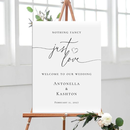 Modern minimalist Nothing Fancy Just Love welcome ポスター
