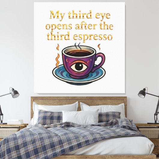 Modern Mystic Coffee Art My third eye collection キャンバスプリント (インサイチュ (寝室))