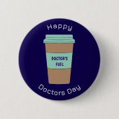 Modern Navy Blue Doctors Day Coffee Cup Button 缶バッジ (正面)