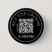Modern Noir Buy the Groom a Drink QR Code 缶バッジ (正面)