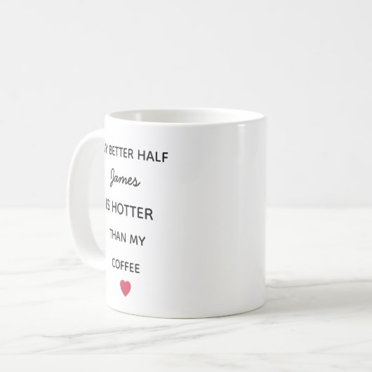 Modern Personalized Better Half Coffee Mug コーヒーマグカップ (正面左)