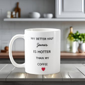 Modern Personalized Better Half Coffee Mug コーヒーマグカップ
