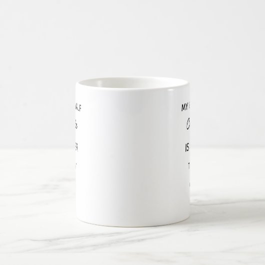 Modern Personalized Better Half Coffee Mug コーヒーマグカップ (中央)