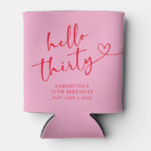 Modern Pink and Red Hello 30 Birthday 缶クーラー (正面)