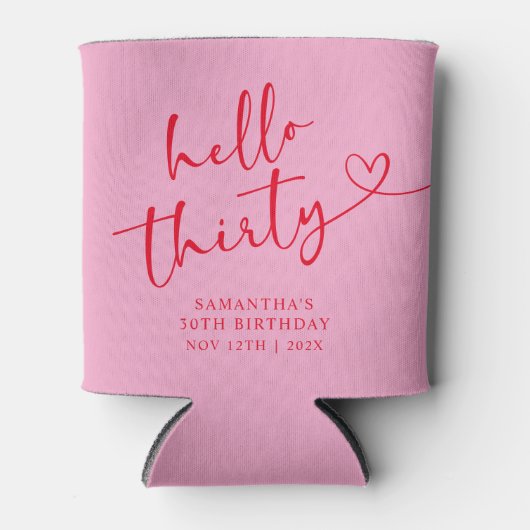 Modern Pink and Red Hello 30 Birthday 缶クーラー (正面)