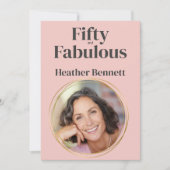 Modern Pink Fifty and Fabulous Photo Birthday 招待状 (正面)