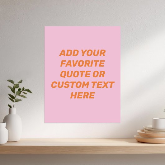 Modern Pink Orange Custom Quote ポスター