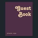Modern Retro | Dark Purple Guest Book Sign ポスター<br><div class="desc">This modern retro | dark purple guest book sign is perfect for your simple vintage, colorful tropical boho summer wedding. Its unique bohemian mid-century font gives this design a classic minimalist groovy hippie vibe. If you're looking for a design that features bright, bold colors for your creative 70's beach wedding,...</div>