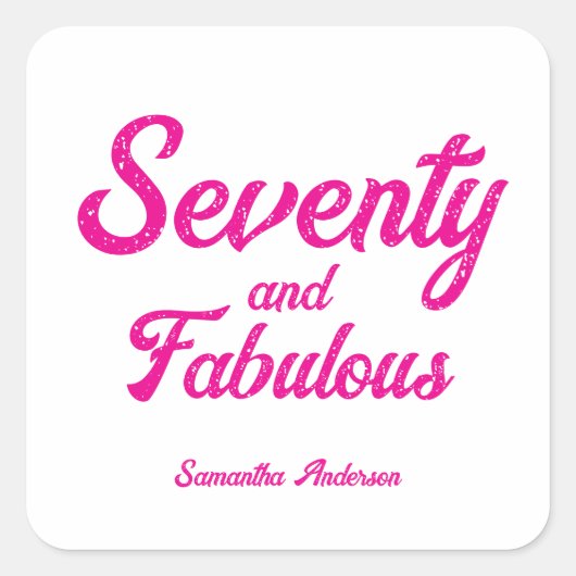 Modern Seventy and Fabulous Pink 70th Birthday スクエアシール (正面)