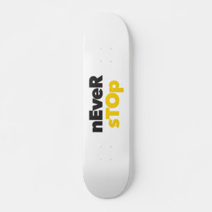 Modern, simple, bold typographic design Never Stop スケートボード