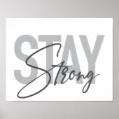 Modern, simple, cool urban typography Stay Strong ポスター (正面)