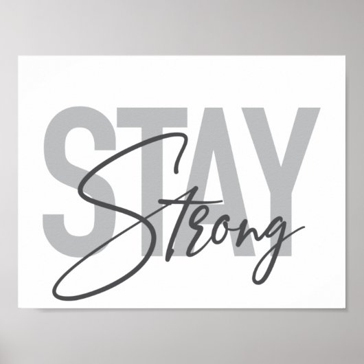 Modern, simple, cool urban typography Stay Strong ポスター (正面)
