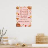 Modern Slice Slice Baby Pizza Welcome Sign ポスター (キッチン)