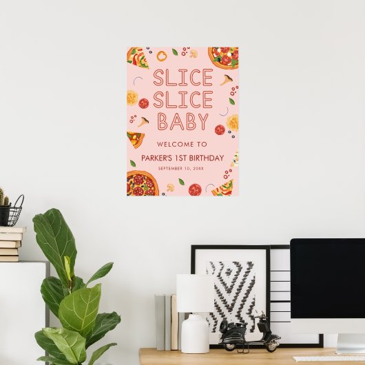 Modern Slice Slice Baby Pizza Welcome Sign ポスター (ホームオフィス)