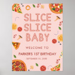 Modern Slice Slice Baby Pizza Welcome Sign ポスター<br><div class="desc">The fun pizza themed collection features watercolor pizza illustrations,  handwritten outline text and bright colors. The backside has a red and white plaid pattern that is reminiscent of Italian and pizza restaurants.</div>