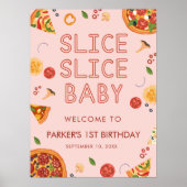 Modern Slice Slice Baby Pizza Welcome Sign ポスター (正面)