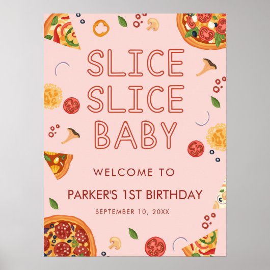 Modern Slice Slice Baby Pizza Welcome Sign ポスター (正面)