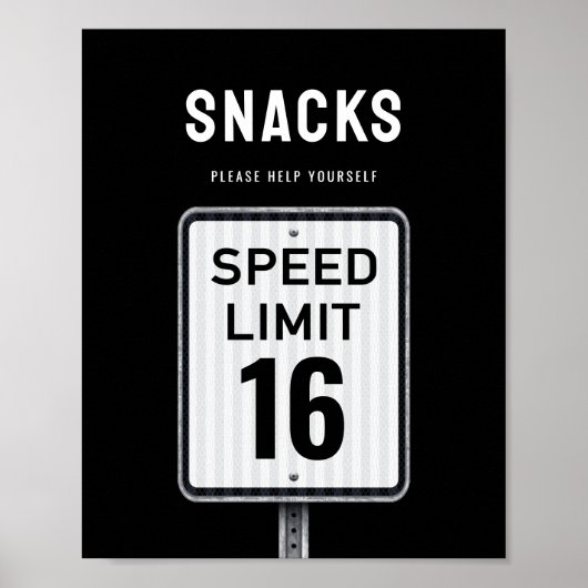 Modern snacks sign 16th Birthday Speed Limit  ポスター (正面)