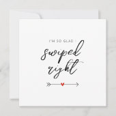 Modern So Glad I Swiped Right Valentine's Flat シーズンカード (正面)