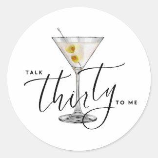 Modern “Talk Thirty to Me” Martini Glass 30th ラウンドシール