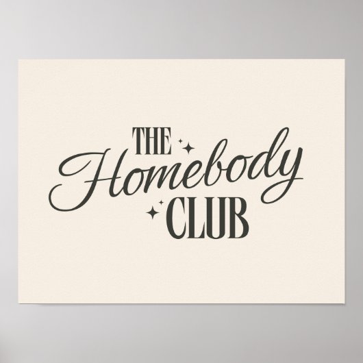 Modern "The Homebody Club" Neutral Beige ポスター (正面)