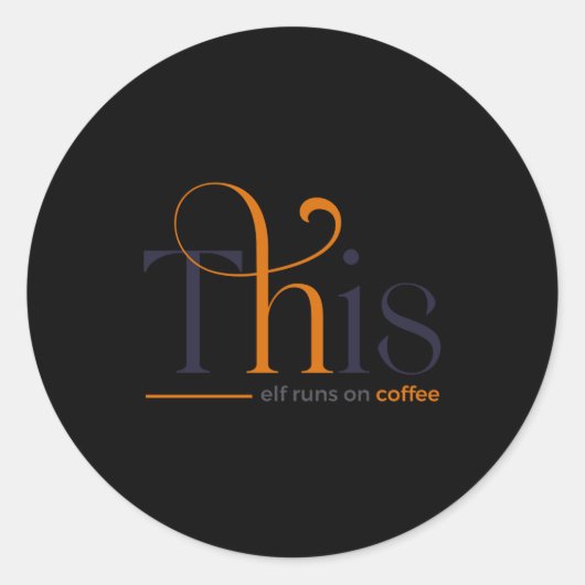 Modern This Elf Runs On Coffee Holiday T Shirt  ラウンドシール (正面)