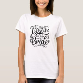 Modern Typography Bestie of The Bride Tシャツ