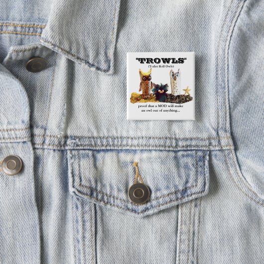 MODsのためのTROWL 缶バッジ (インサイチュ)