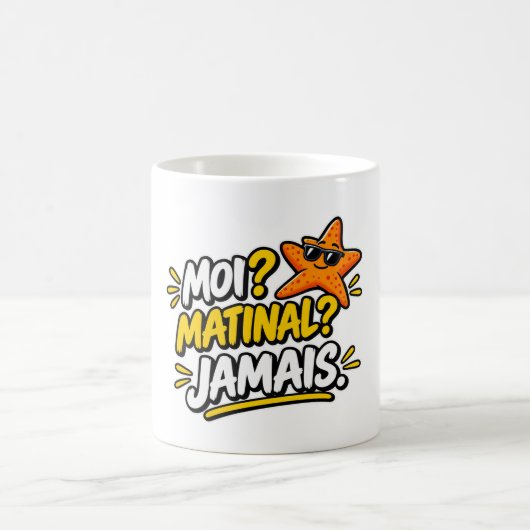 Moi ? Matinal ? Jamais. Étoile de mer humour コーヒーマグカップ (中央)