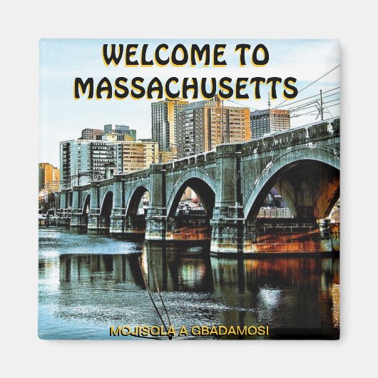 MOJISOLA A GBADAMOSI (Welcome to Massachusetts Mag マグネット (正面)
