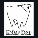 Molar Bear Polar Tooth Bear ポスター<br><div class="desc"></div>